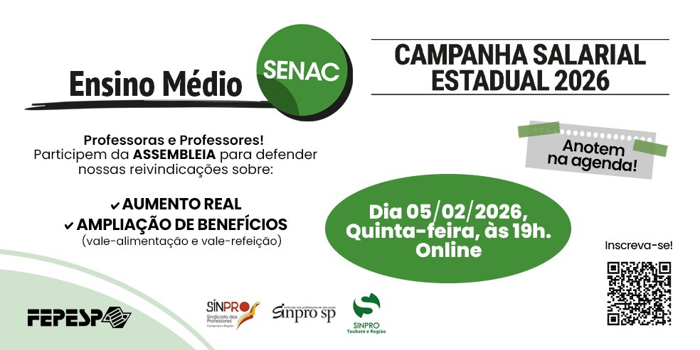 CAMPANHA SALARIAL 2026 | Assembleia Ensino Médio SENAC, confira e participe!
